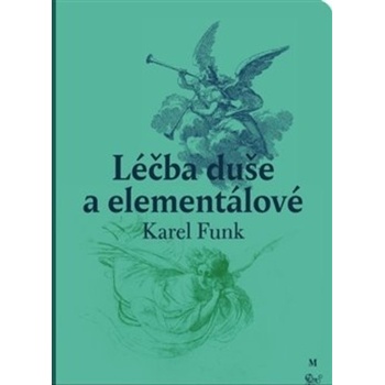 Léčba duše a elementálové MALVERN - Karel Funk