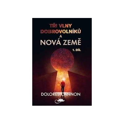 Tři vlny dobrovolníků a Nová Země 1. díl - Dolores Cannon