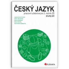 Český jazyk 3 - pracovní učebnice pro 3. ročník ZŠ, druhý díl - Rubínová Jitka