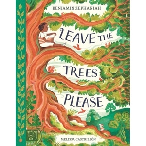 Leave the Trees, Please | Melissa Castrillon (ISBN: 9781915569202)