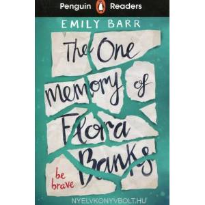 Penguin Readers Level 5: The One Memory of Flora Banks (ELT Graded Reader) | BARR EMILY (ISBN: 9780241520765)