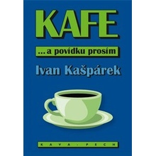 KAFE ... a povídku prosím - Ivan Kašpárek