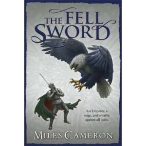 Fell Sword | Miles Cameron (2014)