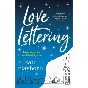 Love Lettering | Kate Clayborn (ISBN: 9781529303759)