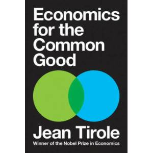 Economics for the Common Good | Jean Tirole (ISBN: 9780691175164)