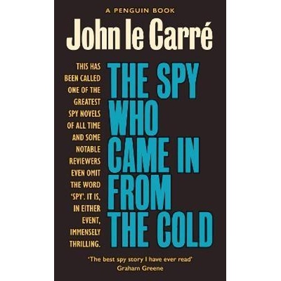 The Spy Who Came in from the Cold - John Le Carré, John le Carré