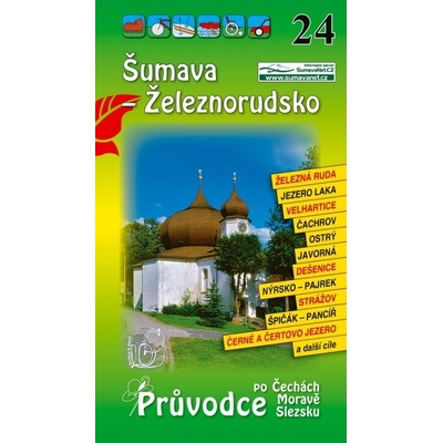 Šumava Železnorudsko 24. Průvodce po Č,M S + volné vstupenky