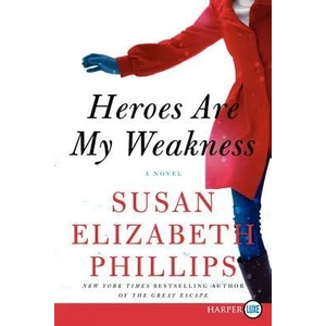 Heroes are My Weakness [Large Print] | Susan Elizabeth Phillips (ISBN: 9780062106131)