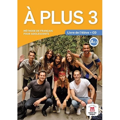 A plus! 3 A2.2 – Livre de l´éleve + CD