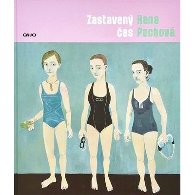 Hana Puchová : Zastavený čas | Renata Skřebská