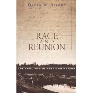 Race and Reunion | David W. Blight (ISBN: 9780674008199)
