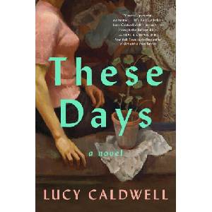 These Days | CALDWELL LUCY (ISBN: 9781638934141)