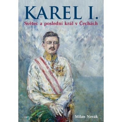 Karel I. - Milan Novák