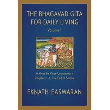 Bhagavad Gita for Daily Living, Volume 1 Easwaran Eknath