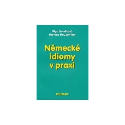 Německé idiomy v praxi - Thomas Haupenthal