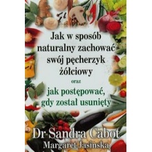 Jak w sposób naturalny zachować swój pęcherzyk żółciowy.