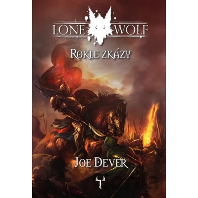 Lone Wolf: Rokle zkázy (gamebook) - Joe Dever