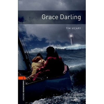 Oxford Bookworms Library 2 Grace Darling