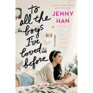 To All the Boys I've Loved Before | Jenny Han (2014)