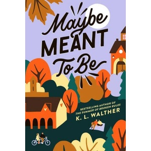 Maybe Meant to Be (ISBN: 9781728279343)