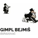 Gimpl Bejmiš, dohazovač