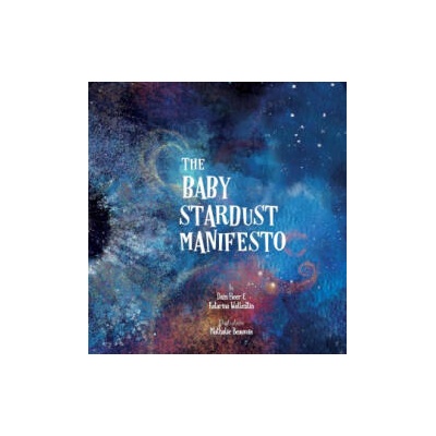 Baby Stardust Manifesto | Katarina Wallentin