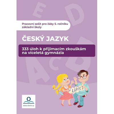 333 úloh z ČJ k přípravě na víceletá gymnázia - Veronika Štroblová
