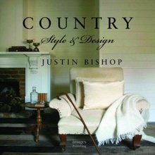 Country Style & Design - Justin Bishop - Hardcover