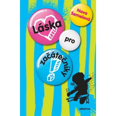 Láska pro začátečníky - Nava Semelová, Lucie Trnobranská