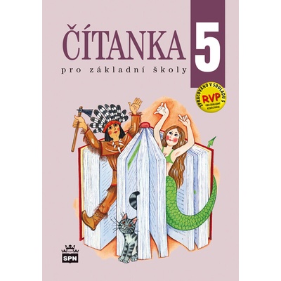 Čítanka pro 5. ročník ZŠ RVP 2.vydání - Jana Čeňková, A...
