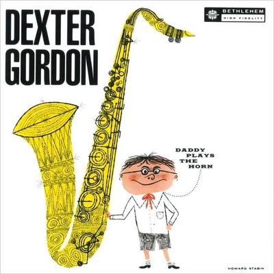 Gordon Dexter - Daddy Plays The Horn Vinyl LP