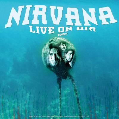 Nirvana - Live On Air 1987 Vinyl LP