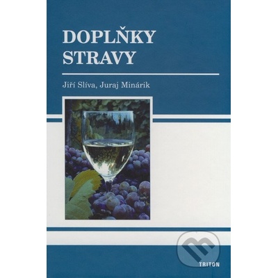 Doplňky stravy - Juraj Minárik, Jiří Slíva