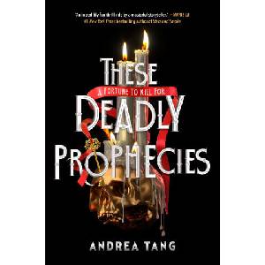 These Deadly Prophecies | Andrea Tang (ISBN: 9780593700457)