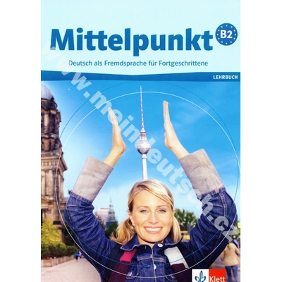 Mittelpunkt B2 učebnica nemčiny