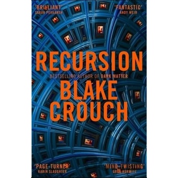 Recursion - Blake Crouch