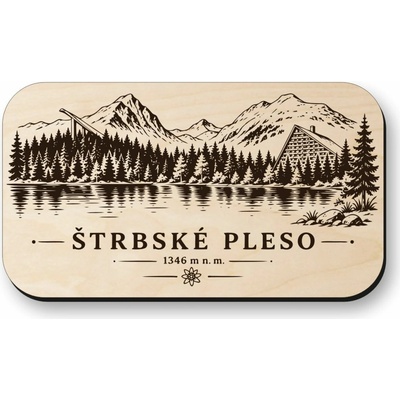 Drevená magnetka Štrbské Pleso - suvenír z Tatier