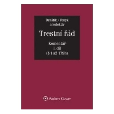 Trestní řád Komentář Antonín Draštík; Jaroslav Fenyk
