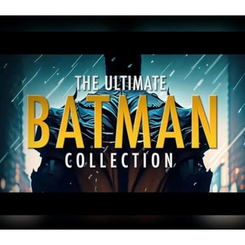 The Ultimate Batman Collection