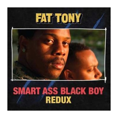Fat Tony - Smart Ass Black Boy - Redux LP