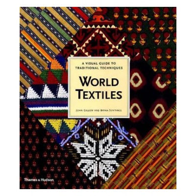 World Textiles - J. Gillow, B. Sentance