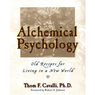 Alchemical Psychology | Thom Frank Cavalli