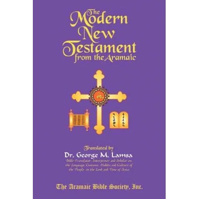 The Modern New Testament from Aramaic | George M. Lamsa