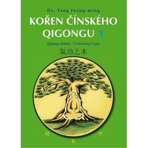 Kořen čínského Qigongu 1 | Dr. Yang Jwing-ming (2021)