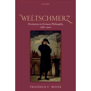 Weltschmerz | Frederick C. Beiser (ISBN: 9780198822653)