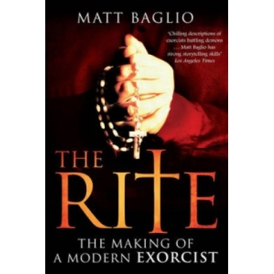 Rite: Making of a Modern Day Exorcist - M. Baglio