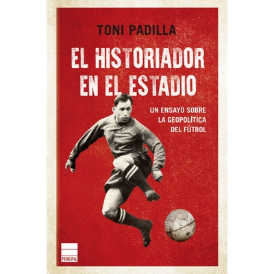 El historiador en el estadio | TONI PADILLA