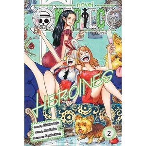 One Piece Heroines, Vol. 2 (ISBN: 9781974755417)