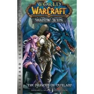 World of Warcraft: Shadow Wing - The Dragons of Outland - Book One (ISBN: 9781950366828)