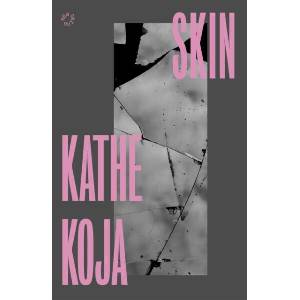 Skin | Kathe Koja (ISBN: 9781068349768)
